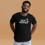 DTI Got Auntie? Unisex t-shirt