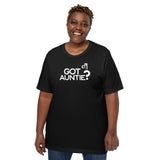 DTI Got Auntie? Unisex t-shirt