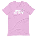 DTI Got Auntie? Unisex t-shirt