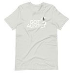 DTI Got Auntie? Unisex t-shirt