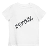 Descendants of The Island Organic cotton kids t-shirt